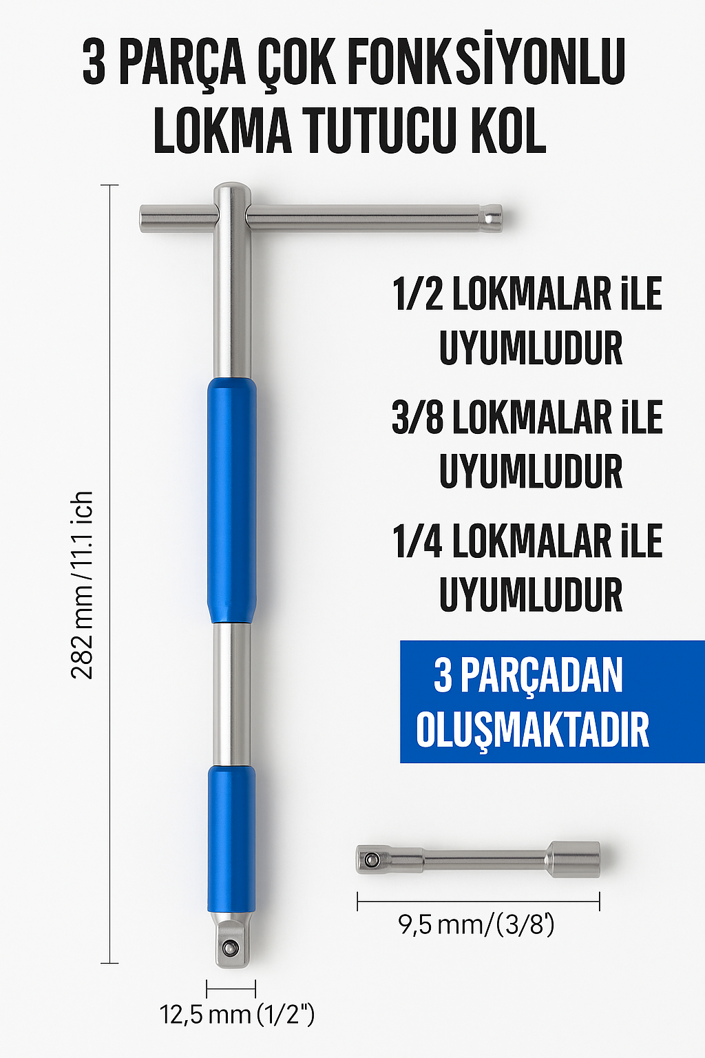 Çok Fonksiyonlu 3 Parça Lokma Tutucu Kol – 1/2, 3/8, 1/4 Uyumlu T Tipi Lokma Anahtar